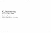Kubernetesutviklerlunsj.uit.no/files/Kubernetes.pdf28/11/2017 Kubernetes  1/33 Kubernetes 28 November 2017 Giacomo Tartari Senior Engineer, UiT-ITA-HPC
