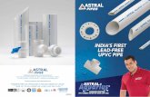 INDIA’S FIRST LEAD-FREE UPVC PIPE - Astral Pipes · 03 04 SUBSIDIARIES CERTIFICATES & APPROVALS Seal IT Services Limited, a UK based subsidiary of the Astral Poly Technik Ltd. has