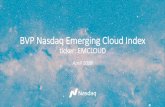 BVP Nasdaq Emerging Cloud Research Nasdaq... · The BVP Nasdaq Emerging Cloud Index (ticker: EMCLOUD) is designed to track the ... Twilio, Box and Instructure •These companies are
