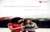 Trend Micro Cloud Protection€¦ · Trend Micro™ Cloud Protection ... (VM) densities, and lower expected return on investment (ROI). Virtualization is the foundation of cloud infrastructure,