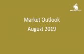 Market Outlook August 2019 - Tata Capital · 3 Equity Market Roundup - Key Takeaways • Factors which affected Indian Equity Markets: The key benchmark indices ended the month of