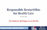 Responsible RestartOhio for Health Care · Bridget Harrison, Assistant Policy Director, Office of Governor Mike DeWine. Mary Applegate, MD, Medical Director, Ohio Department of Medicaid