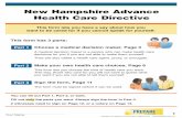 New Hampshire Advance Health Care Directive · New Hampshire Advance Health Care Directive This is a legal form that lets you have a voice in your health care. It will let your family,