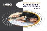 DECODING UNION BUDGET · 2020-02-01 · DECODING UNION BUDGET 2020. Page 2 of 19 ... Interest u/s 24 etc. The new tax regime shall be optional for the taxpayers. An individual who