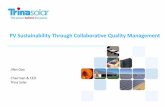 PV Sustainability Through Collaborative Quality Management · 2020-05-01 · PV Sustainability Through Collaborative Quality Management Jifan Gao Chairman & CEO ... Contract Research