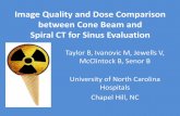 Image Quality and Dose Comparison between Xoran and …hpschapters.org › northcarolina › spring2013 › Taylor...Image Quality and Dose Comparison between Cone Beam and Spiral