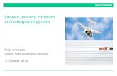 Drones, privacy intrusion and safeguarding data.17f1dc4e-67a4-4198... · Drones, privacy intrusion and safeguarding data. Sally Annereau Senior data protection advisor ... > Future