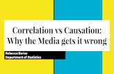 Correlation vs Causation: Why the Media gets it wrongCorrelation indicates a relationship between two events. For example, these two events tend to happen at the same time. Causation