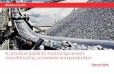 A practical guide to improving cement manufacturing ... · Cement manufacturing is the source of 5% of global CO 2 emissions. 60% of emissions are due to the transformation of raw