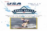 Learn to TRICK - USA Water Skiusawaterskiandwakesports.org 1 (863) 324-4341 Fifteen easy steps for you to progress from your first ride on trick skis to a 360 degree turn