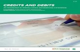 CREDITS AND DEBITS - extension.tennessee.edu · Credits and Debits An Introduction to Writing a Check and Balancing a C heckbook . Skill Level . Intermediate . Learner Outcomes .