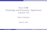 Econ 219B Psychology and Economics: Applications (Lecture …...Apr 24, 2019  · Stefano DellaVigna Econ 219B: Applications (Lecture 13) April 24, 2019 9 / 116 Happiness Oreopoulos
