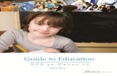 Guide to Education - Alberta · 2015-07-29 · Guide to . Education . ECS TO GRADE 12. 2013–2014. All changes to Alberta Education requirements contained in this document are effective