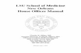 LSU School of Medicine New Orleans House Officer Manual · LSU School of Medicine. New Orleans. House Officer Manual. Charles W. Hilton, MD . Associate Dean for Academic Affairs;
