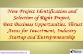 New Project Identification and Selection of Right Project ... · Project Selection: Project selection starts from where project identification ends. Project selection is a careful