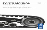 Trailed Track System (TTS) · 2018-04-05 · When ordering parts for your Trailed Track System (TTS), please contact an authorized TTS dealer in your area. If the parts are associated