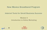 New Mexico Broadband Program - NM DoIT...Choosing the right tool for your business Getting Started 5 New Mexico Broadband Program in partnership with Fast Forward New Mexico Today’s