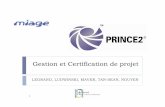Gestion et Certification de projet - cours, examenscours-examens.org/images/Veille_technologique/... · Seulement auprès : ATO PRINCE2 2 types de certification: Level1: PRINCE2 la