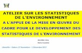 E DOS SEU RESÍDUOS - United Nations · 2017-12-06 · E DOS SEU RESÍDUOS Libreville –Gabon: 27 Novembre –1 Décembre 2017 ATELIER SUR LES STATISTIQUES DE L’ENVIRONNEMENT A