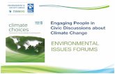 ISSUES FORUMS ENVIRONMENTAL · 2016-05-16 · Environmental Issues Forums EIF provides tools, training, and support for engaging adults and students in meaningful, productive discussions