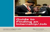 Guide to Finding an Internship/Job · Drop-in Resume Critique Hours Drop-in for a 15 minute timeslot to get your resume critiqued. Student-Alumni Career Connections Connect with Rutgers