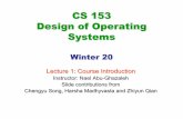 CS 153 Design of Operating Systemsnael/cs153/lectures/lec01.pdf · Teaching Staff! Nael Abu-Ghazaleh u I am a Professor in CSE and ECE »Sixth year at UCR, but many more elsewhere
