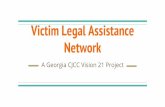 Network Victim Legal Assistance · VLAN is a network of victim service providers Core Partners provide comprehensive, pro bono "no-cost" legal assistance and referrals to other legal