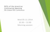 RCEs of the Americas Continental Meeting - RCE NETWORK · RCEs of the Americas Continental Meeting 9th Global RCE Conference Wed$05112014$ 10.30$–12.00$$ ... Initiatives from 3rd