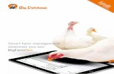 Smart farm management wherever you are: BigFarmNet. · Broiler feeding, destination feeding for breeders, light, water, climate control and silo and alarm management. Every user can