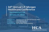 34th Annual J.P. Morgan Healthcare Conference · 2020-02-13 · 34th Annual J.P. Morgan Healthcare Conference San Francisco, CA January 11, 2016 Milton Johnson Chairman of the Board