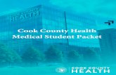 Cook County Health Medical Student Packet€¦ · Revised 08/2019 . Department of Professional Education . 1950 W. Polk 5. th . floor, Suite 5210 Chicago IL 60612 (312) 864-0394 .