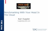 Benchmarking With Your Head In The Cloud - TPC · 2012-08-27 · Some options in DB Cloud Benchmarking already exist. From Cloud Harmony’s description: The standard for this benchmark