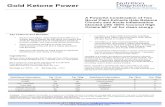 Gold Ketone Power copy - Nutrition Diagnostics · 2018-12-24 · Gold Ketone Power Key Features and Benefits: • Source of medium chain triglycerides (MCTs), a unique type of dietary
