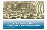 Public Art in Wabash - Wabash Marketplace · The implementation of the Public Art in Wabash: A Roadmap for Creative Placemaking plan is critical in deriving lasting economic impact