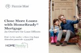 Close More Loans with HomeReady Mortgage...is defined by the rise of the Millennials, increased diversity, and a growing elderly population. Targeted and goal-oriented HomeReady may