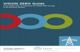 VISION ZERO Guidevisionzero.global/sites/default/files/2017-10/...Golden Rule 5: Use Safe and Healthy Machines and Equipment! The classic: Safe production facilities, machines and