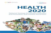HEALTH 2020extranet.who.int/countryplanningcycles/sites/... · Health 2020 – National Strategy for Health Protection and Promotion and Disease Prevention is based on the World Health
