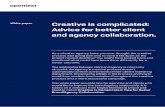 Creative is complicated: Advice for better client and ... files/Brand... · Creative is complicated: Advice for better client and agency collaboration 4/7 Creative brief Advice for