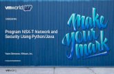 Program NSX-T Network and Security Using Python/Java · Security Using Python/Java Yasen Simeonov, VMware, Inc. #vmworld #CODE2544U. Disclaimer ©2019 VMware, Inc. 2 This presentation