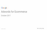October 2017 Adwords for Ecommerce - מנהלי שיווק …Adwords pillars for eCommerce Search Display Youtube Remarketing Search Remarketing Paid ads Organic results Search -