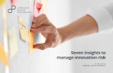 Seven insights to manage innovation risk · I believe there are seven key reasons why some businesses make such a success of innovation. Here’s my advice on the wisest ways to approach