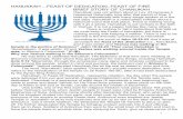 HANUKKAH FEAST OF DEDICATION..FEAST OF FIRE BRIEF …Hanukkah, or Feast Of Dedication, represents rebellion, the day when the people were delivered from sun god worship (Paganism/Hellenism)