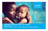 UNICEF Strategic Plan, 2018-2021 · 2020-04-28 · (FGM/C and child marriage) • Access to justice GOALAREA1 EVERY CHILD SURVIVES AND THRIVES GOALAREA2 EVERY CHILD LEARNS GOALAREA3