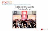 CMEF & ICMD Spring2014 Post Show Report CMEF Post Show... · 2016-08-24 · from the healthcare market. With the Chinese government’s new “hina Manufacturing 2025” and “Healthy