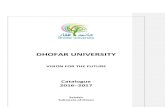 DHOFAR UNIVERSITY 2016-17.pdf · 2019-04-07 · DHOFAR UNIVERSITY -- CATALOGUE AY 2016-17 Notice I. Information in this catalogue applies to the academic year 2016-2017 as of September