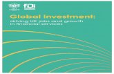Global investment: driving UK jobs and growth in financial ... · Global investment: driving UK jobs and growth in financial services 9 The United States was the leading source market
