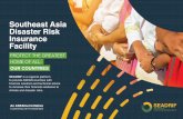 Southeast Asia Disaster Risk Facility - SEADRIF · Southeast Asia Disaster Risk Insurance Facility SEADRIF is a regional platform to provide ASEAN countries with financial solutions