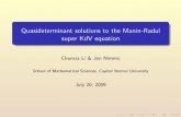 Quasideterminant solutions to the Manin-Radul super KdV ...shell.cas.usf.edu/~wma3/NMMP-Xinjiang-2009_files/Li-Chunxia.pdf · Motivation • Recent interest in noncommutative version