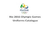Rio 2016 Olympic Games Uniforms Catalogue - Triathlon.org · 2016-08-11 · Rio 2016 Olympic Games Uniforms Catalogue . ARG Approved by the ITU Uniform Panel, 2 August 2016 . AUS
