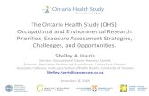 The Ontario Health Study (OHS): Occupational and ...Occupational and Environmental Research Priorities, Exposure Assessment Strategies, Challenges, and Opportunities. ... – Residential